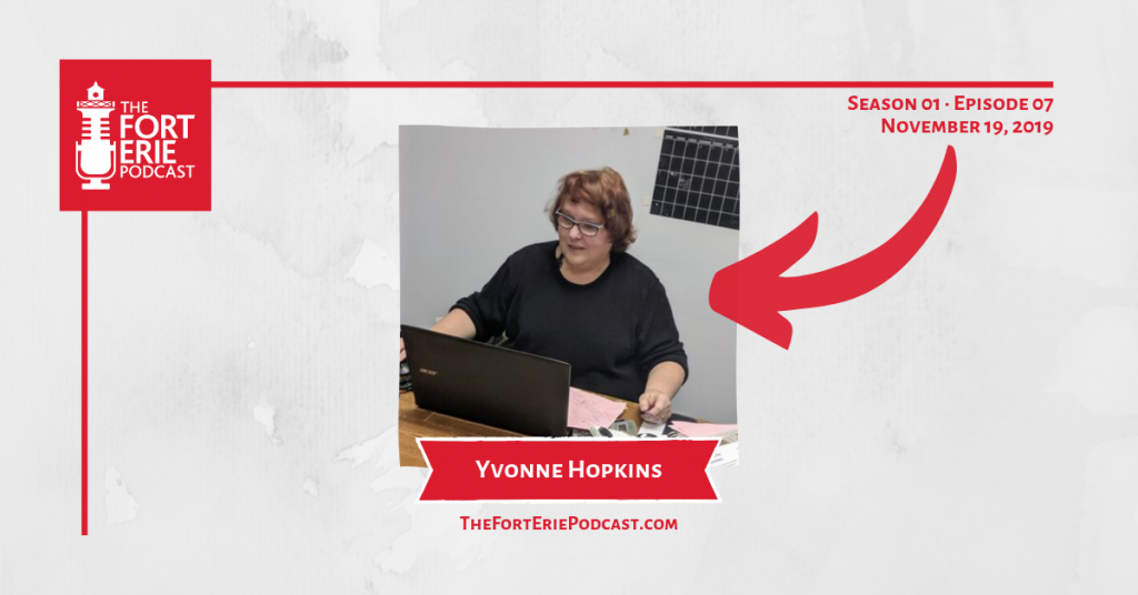 S01E07 – Yvonne Hopkins – Manager, Fort Erie Festivals